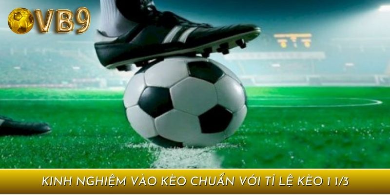 Nên để ý biến động trước trận
