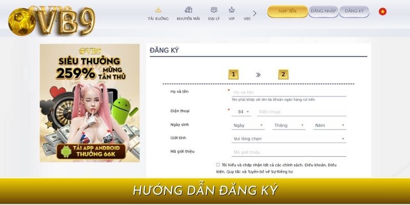 Cách đăng ký tài khoản cược nhanh chóng, an toàn tại VB9